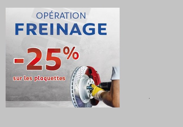 FREINAGE -25%      